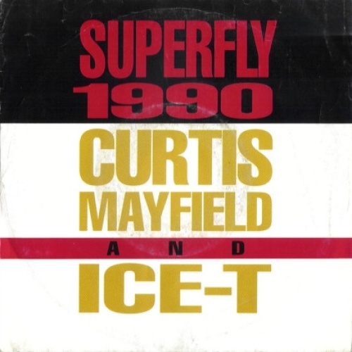 Vinyl / Curtis Mayfield And Ice-T - Superfly 1990
