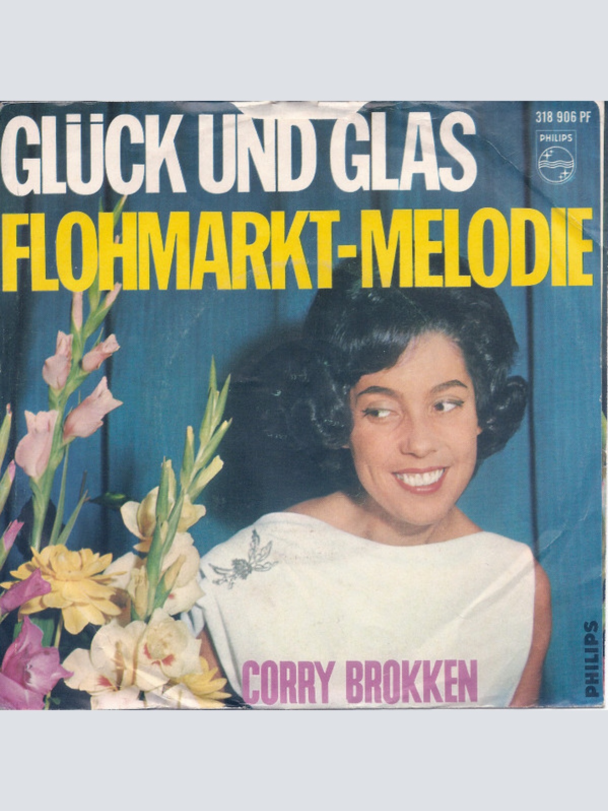 Vinyl / Corry Brokken - Glück Und Glas / Flohmarkt-Melodie