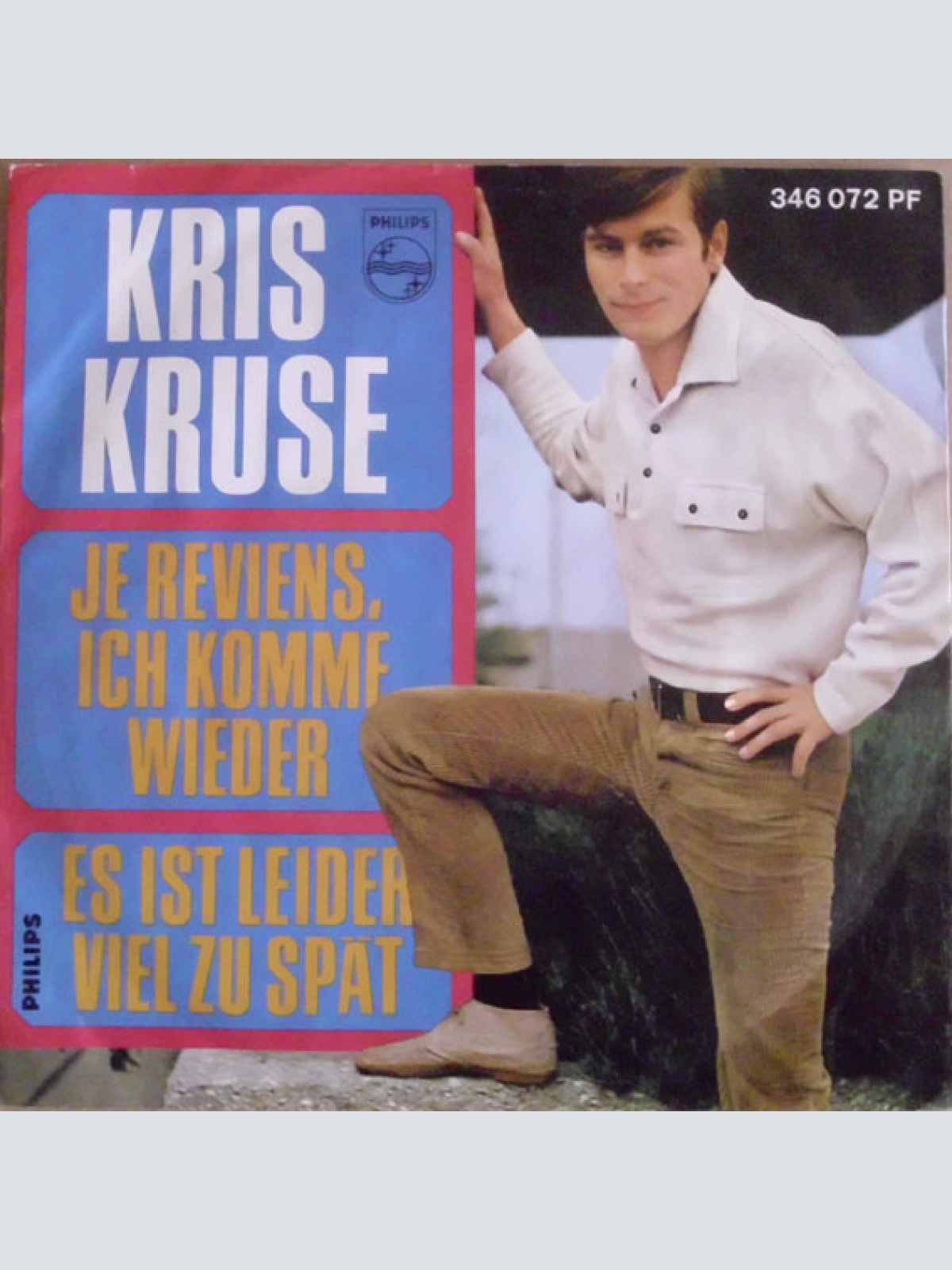 Vinyl / Kris Kruse - Je Reviens, Ich Komme Wieder / Es Ist Leider Viel Zu Spät