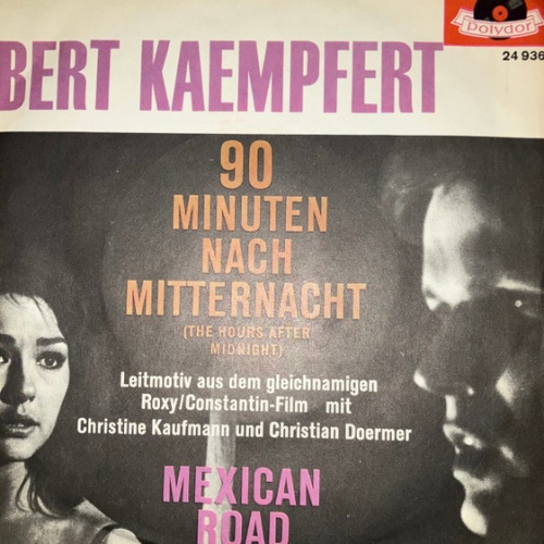 Vinyl / Bert Kaempfert - 90 Minuten Nach Mitternacht / Mexican Road