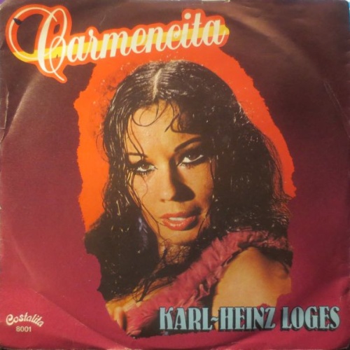 Vinyl / Karl-Heinz Loges* - Carmencita