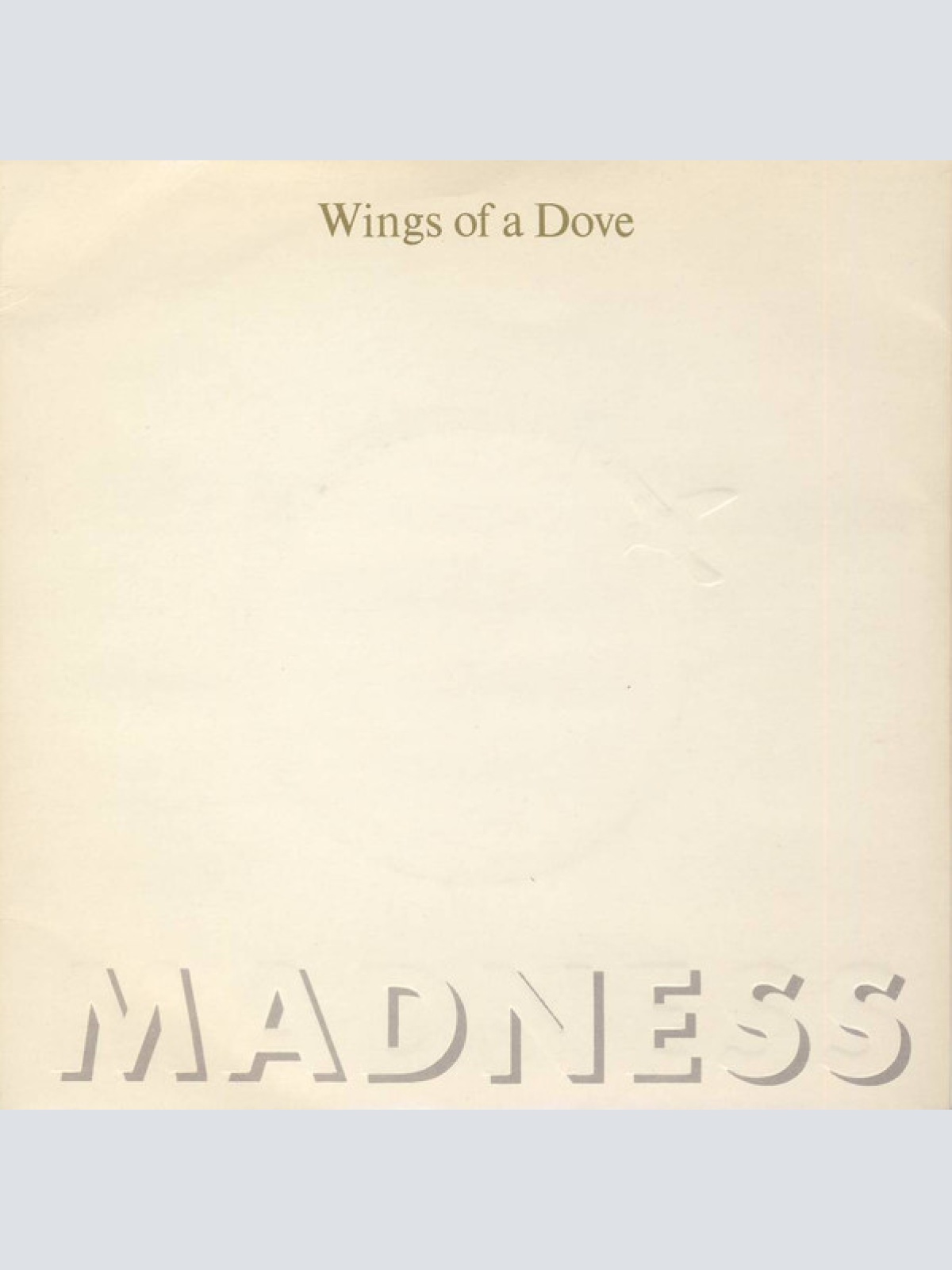 Vinyl / Madness - Wings Of A Dove