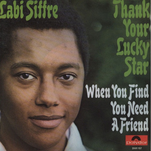 Vinyl / Labi Siffre - Thank Your Lucky Star / When You Find You Need A Friend