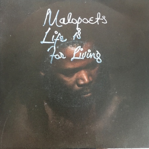Vinyl / Malopoets - Life Is For Living