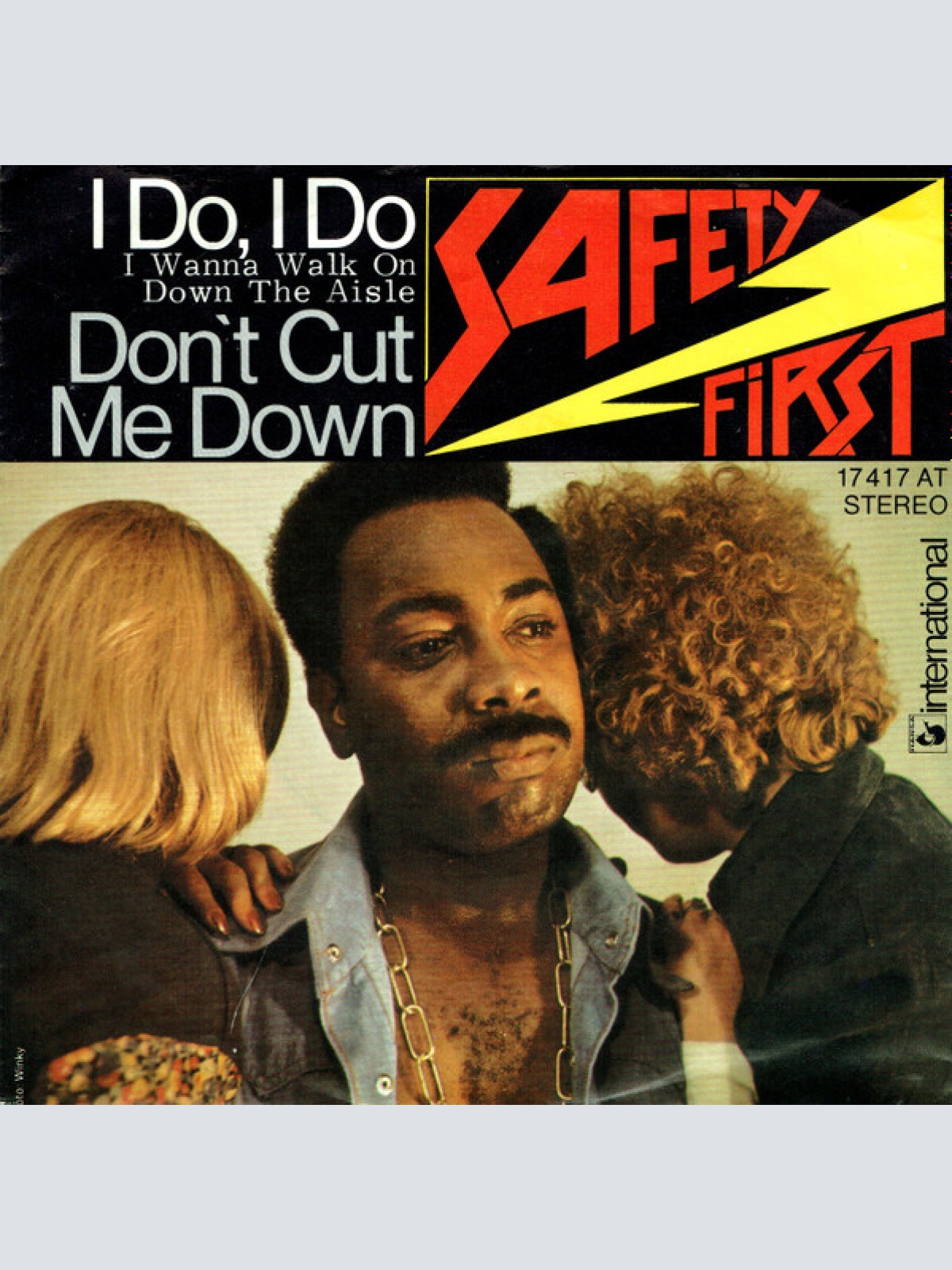 Vinyl / Safety First (2) - I Do, I Do (I Wanna Walk On Down The Aisle) / Don't Cut Me Down