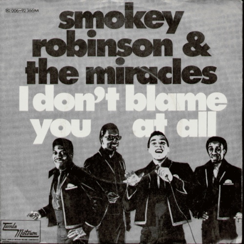 Vinyl / Smokey Robinson & The Miracles* - I Don't Blame You At All