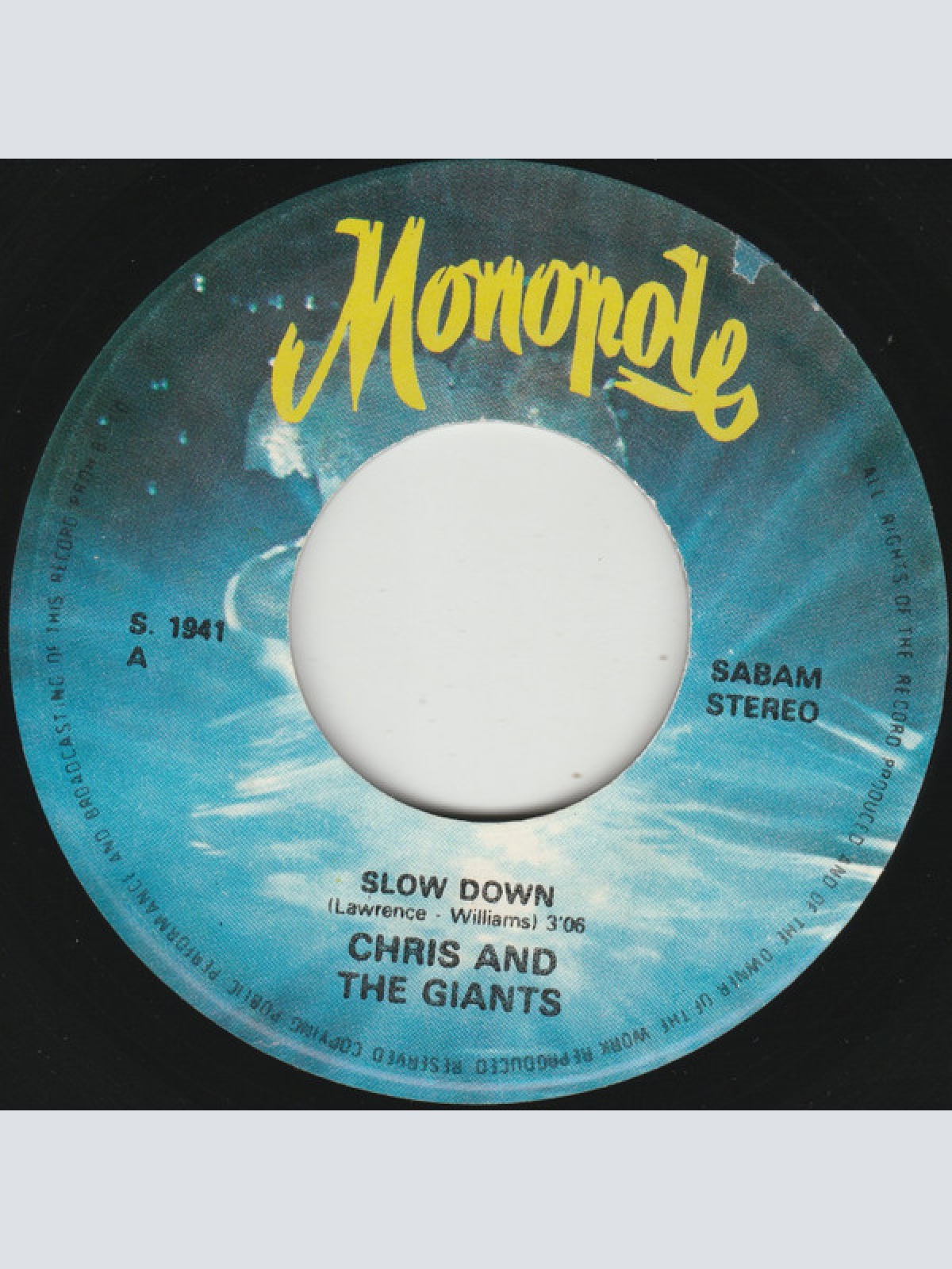 Vinyl / Chris And The Giants - Slow Down / Rockin' Down The Line