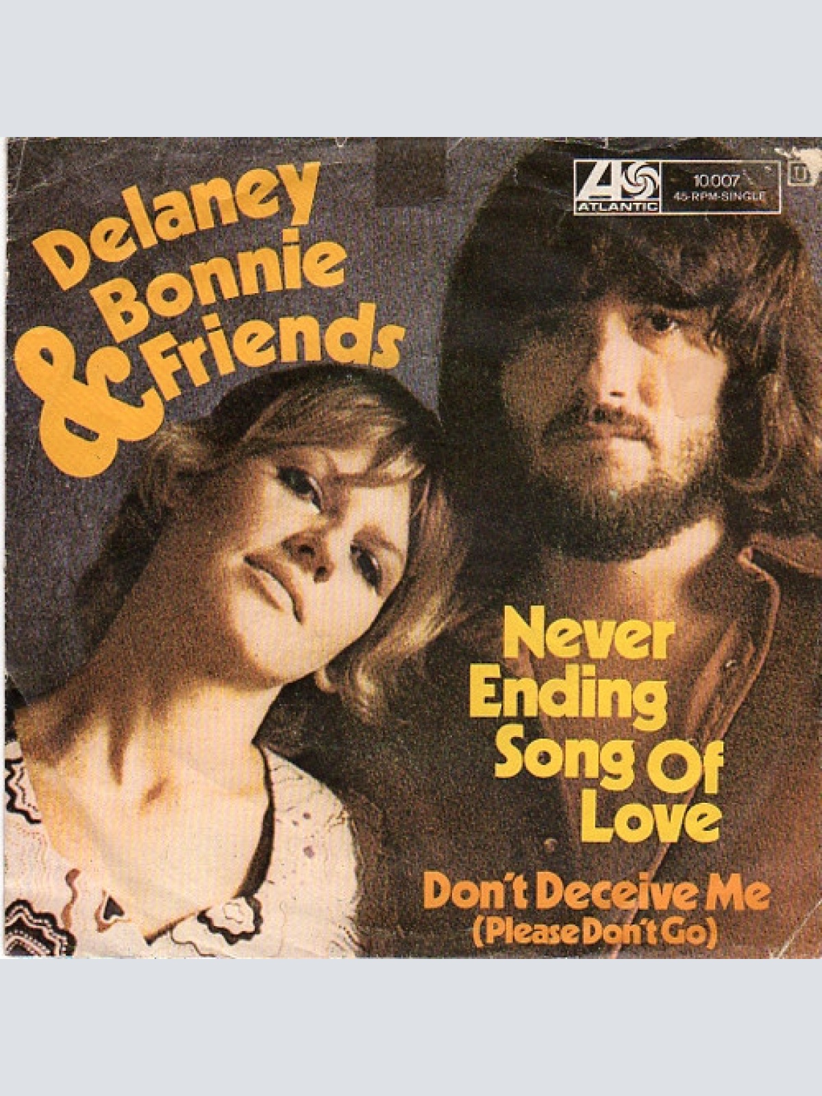 Vinyl / Delaney & Bonnie & Friends - Never Ending Song Of Love / Don't Deceive Me (Please Don't Go)
