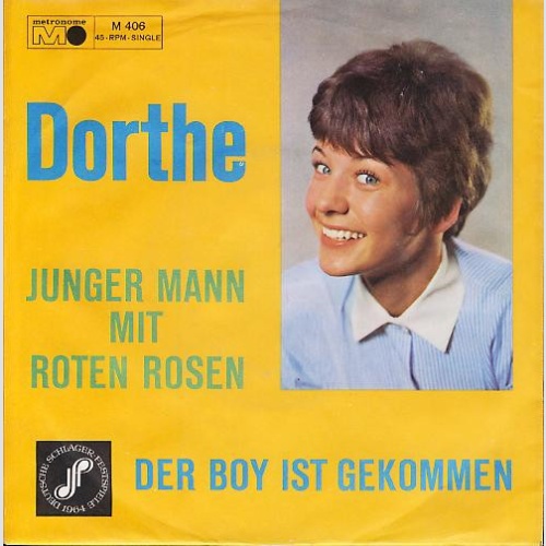Vinyl / Dorthe* - Junger Mann Mit Roten Rosen / Der Boy Ist Gekommen