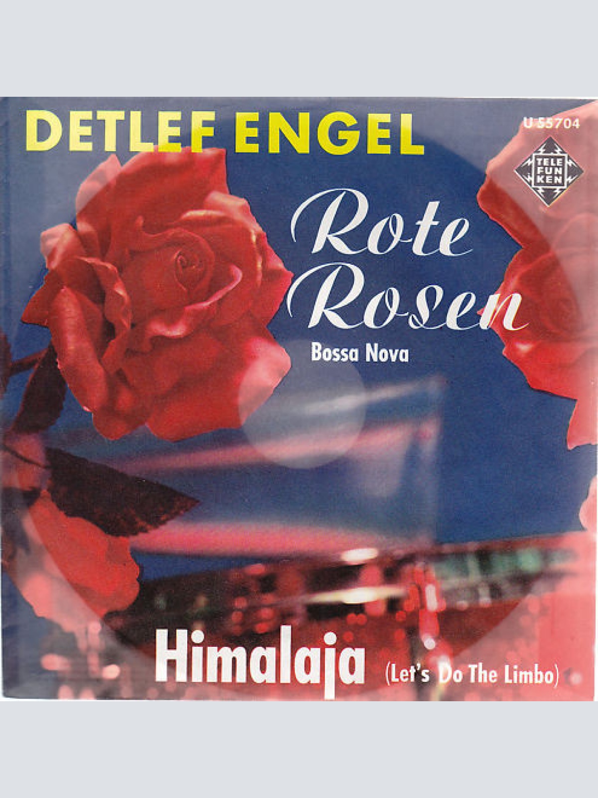 Vinyl / Detlef Engel - Rote Rosen (Bossa Nova) / Himalaja (Let's Do The Limbo)