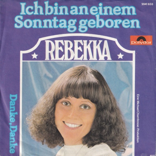 Vinyl / Rebekka (2) - Ich Bin An Einem Sonntag Geboren