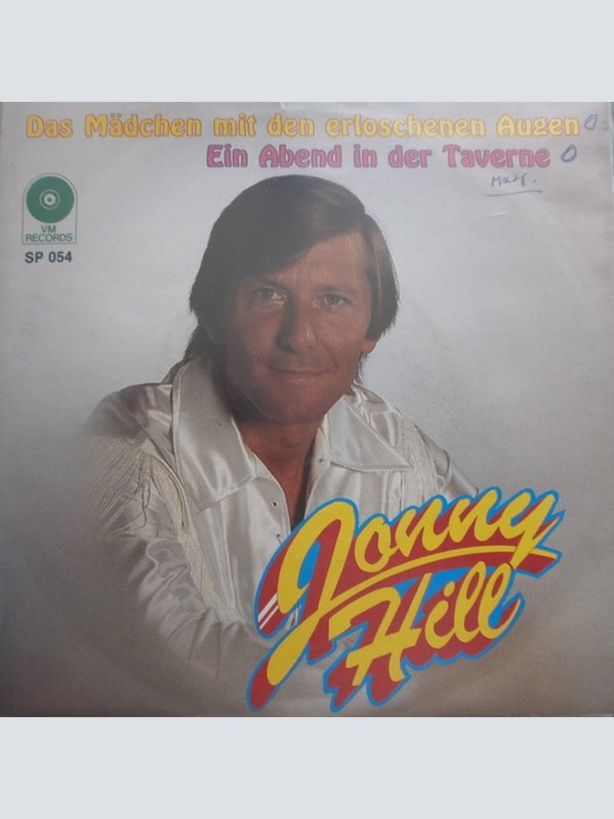 Vinyl / Jonny Hill - Das Mädchen Mit Den Erloschenen Augen / Ein Abend In Der Taverne
