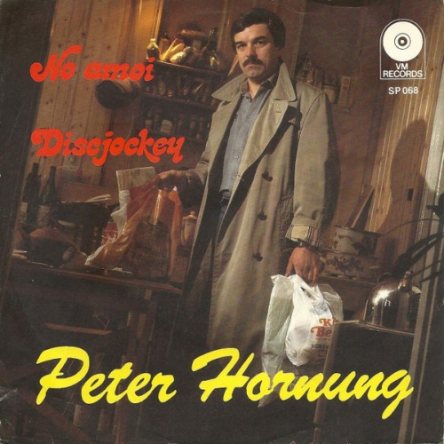 Vinyl / Peter Hornung - No Amoi / Discjockey