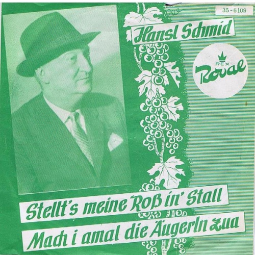 Vinyl / Hansl Schmid - Stellt´s Meine Roß In´ Stall