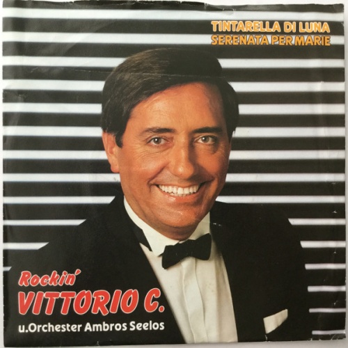 Vinyl / Rockin' Vittorio C. & Orchester Ambros Seelos - Tintarella Di Luna