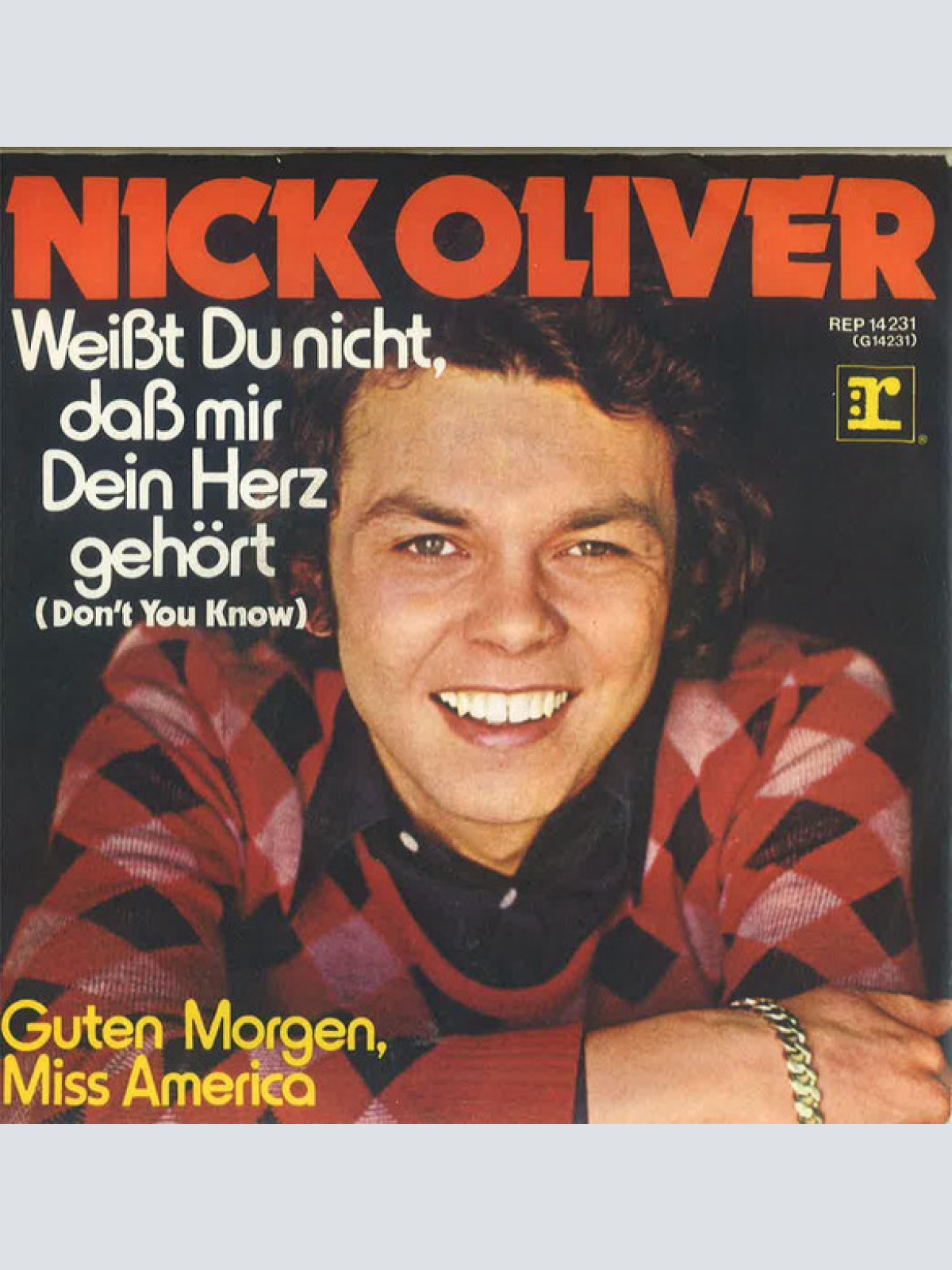 Vinyl / Nick Oliver* - Weißt Du Nicht, Daß Mir Dein Herz Gehört