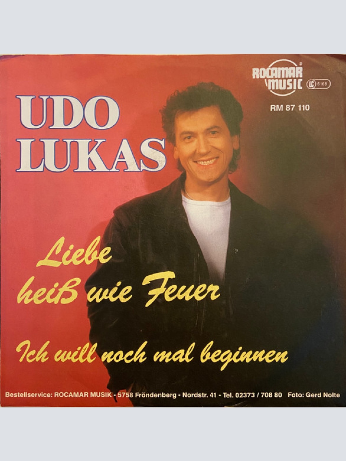 Vinyl / Udo Lukas - Liebe Heiß Wie Feuer / Ich Will Nochmal Beginnen