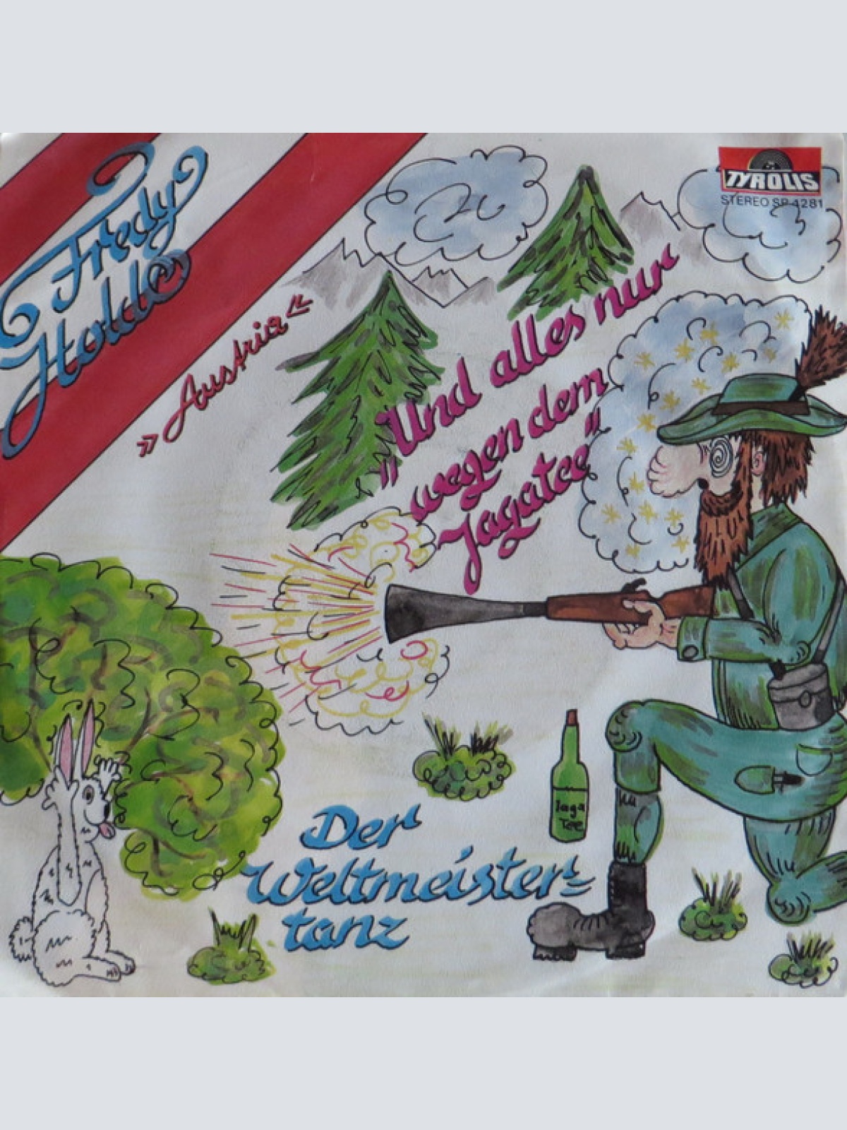 Vinyl / Fredy Hold - Und Alles nur Wegen Dem Jagatee