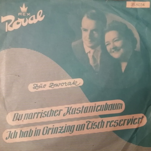Vinyl / Duo Dworak - Du Narrischer Kastanienbaum / Ich Hab In Grinzing An Tisch Reserviert
