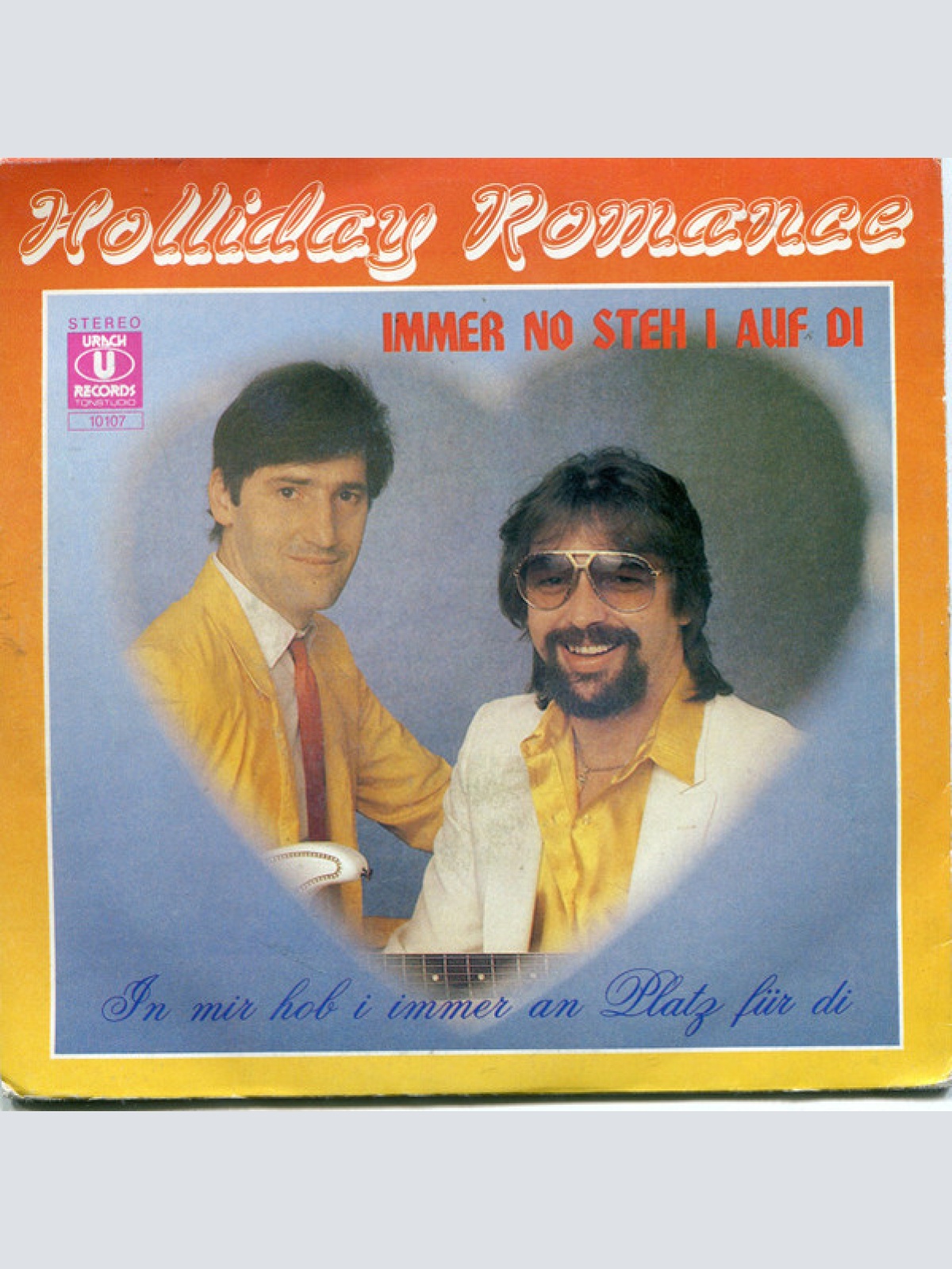 Vinyl / Holliday Romance - Immer No Steh I Auf Di / In Mir Hob I Immer An Platz Für Di