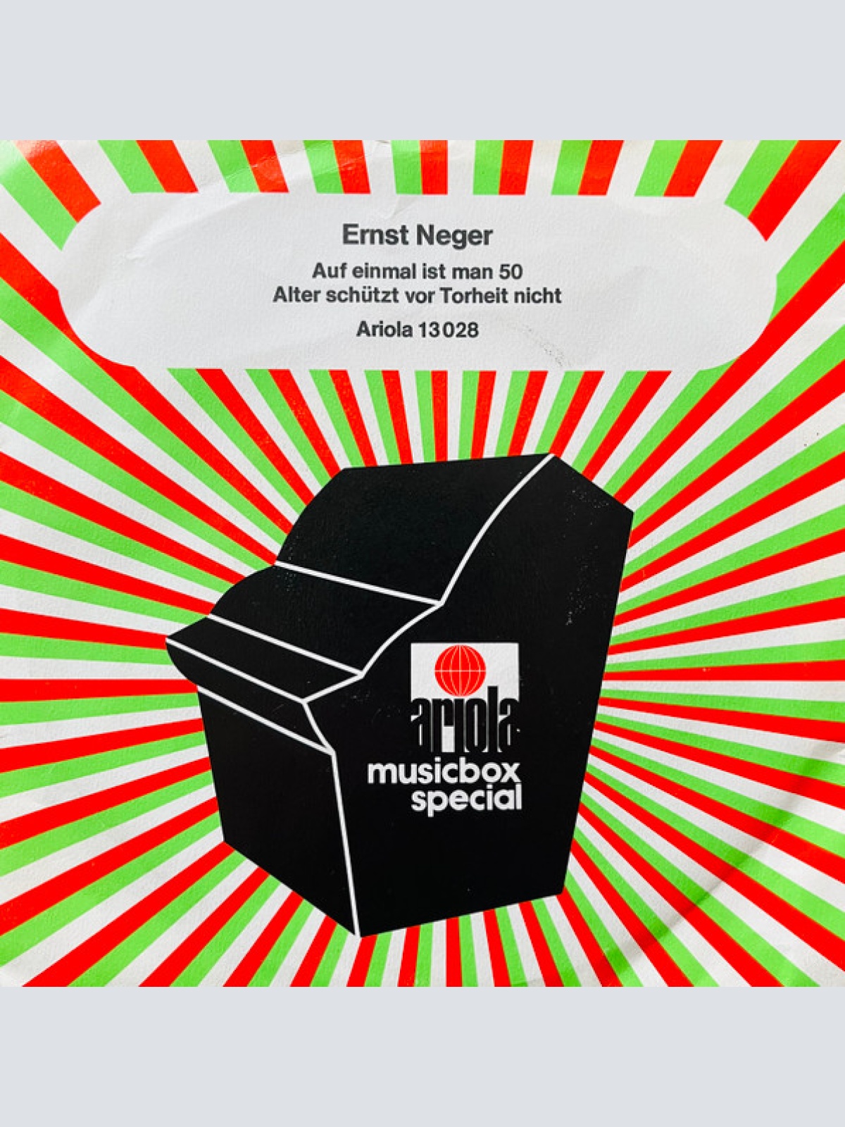 Vinyl / Ernst Neger - Auf Einmal Ist Man Fünfzig / Alter Schützt Vor Torheit Nicht