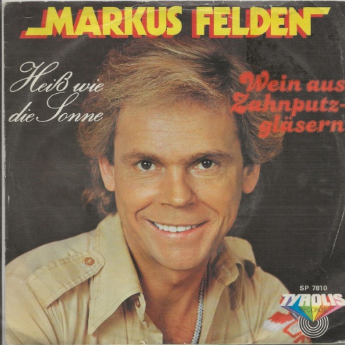 Vinyl / Markus Felden - Heiß Wie Die Sonne
