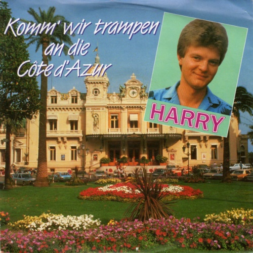 Vinyl / Harry* - Komm' Wir Trampen An Die Côte D'Azur