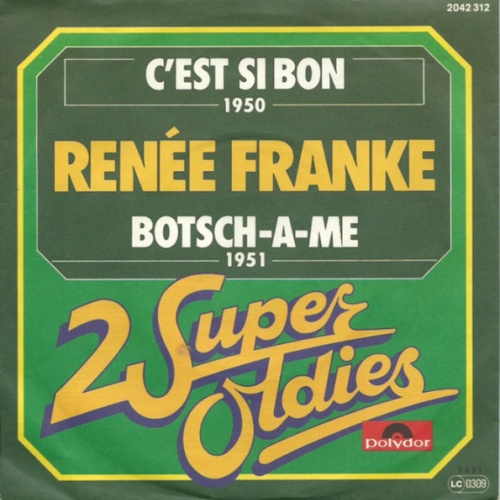 Vinyl / Renée Franke - C'est Si Bon / Botsch-A-Me