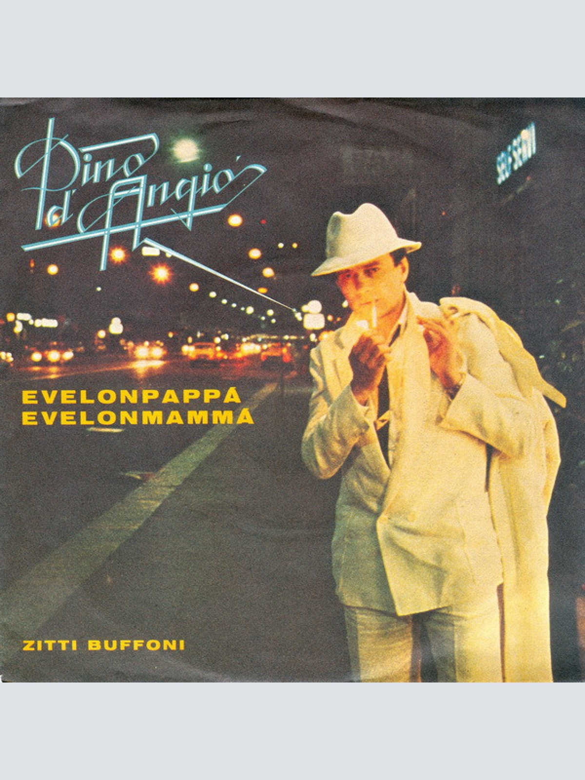 Vinyl / Pino d' Angio'* - Evelonpappa' Evelonmamma'