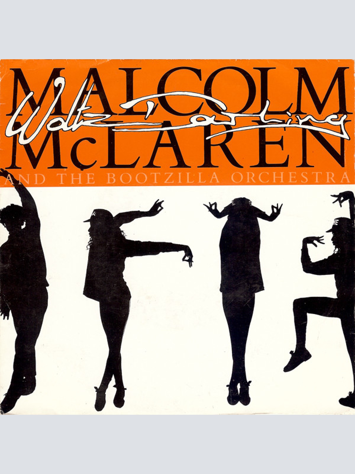 Vinyl / Malcolm McLaren And The Bootzilla Orchestra - Waltz Darling
