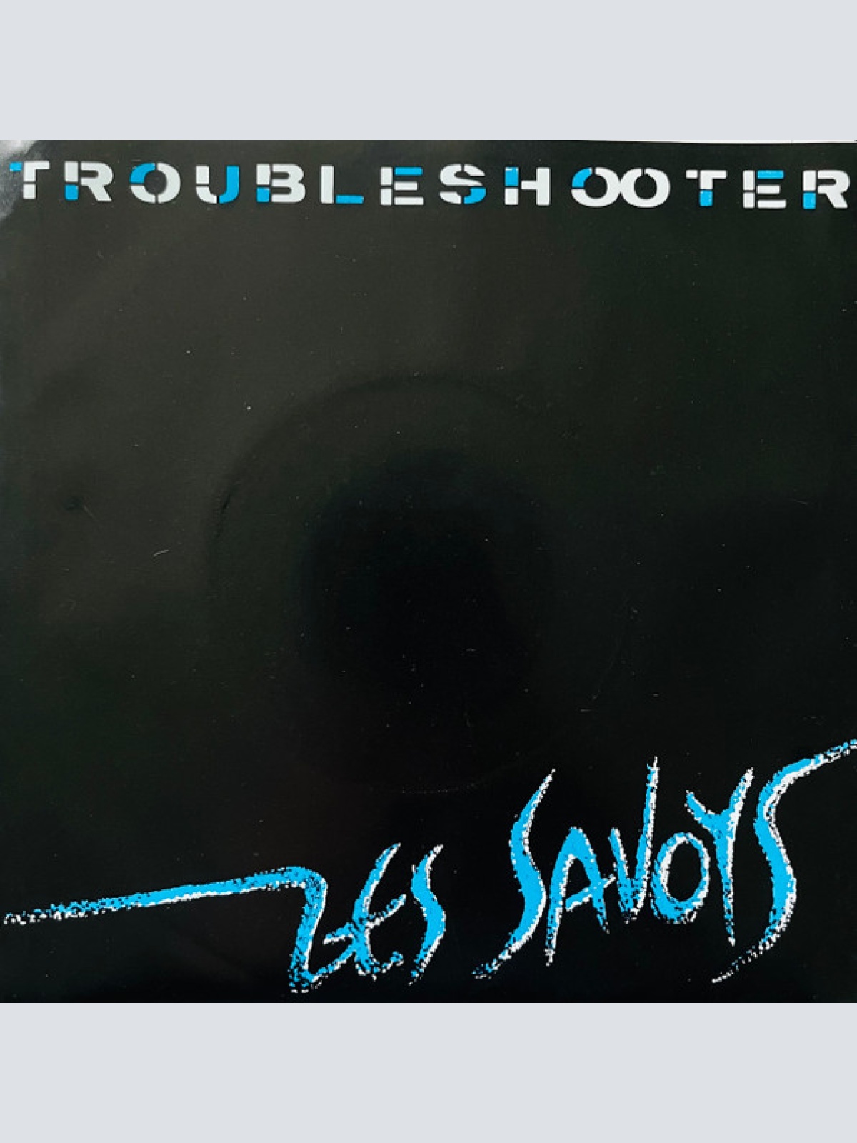 Vinyl / Les Savoys - Troubleshooter