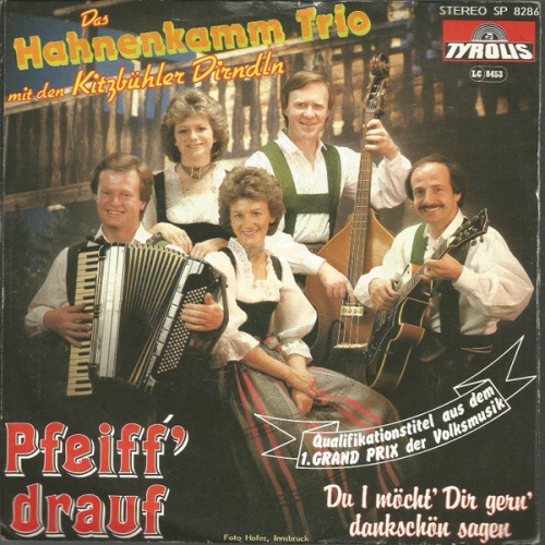 Vinyl / Hahnenkamm Trio Mit Den Kitzbühler Dirndln - Du, I Möcht' Dir Gern' Dankschön Sagen / Pfeiff' Drauf