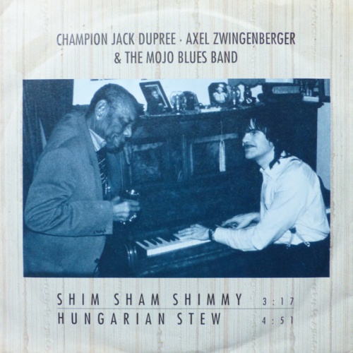 Vinyl / Champion Jack Dupree, Axel Zwingenberger & The Mojo Blues Band - Shim Sham Shimmy / Hungarain Stew