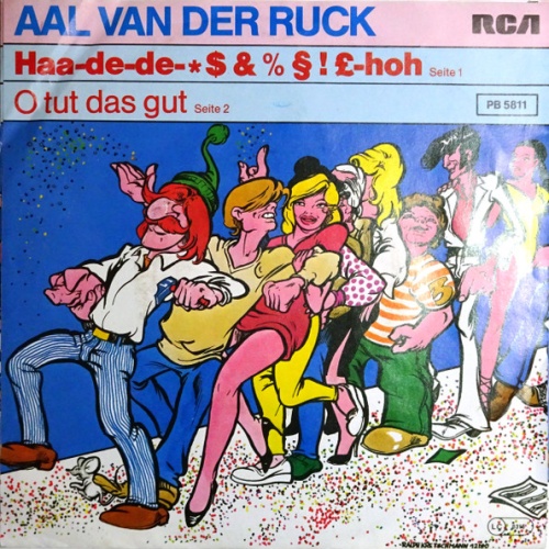 Vinyl / Aal Van Der Ruck* - Haa-de-de-*$&%§!£-hoh
