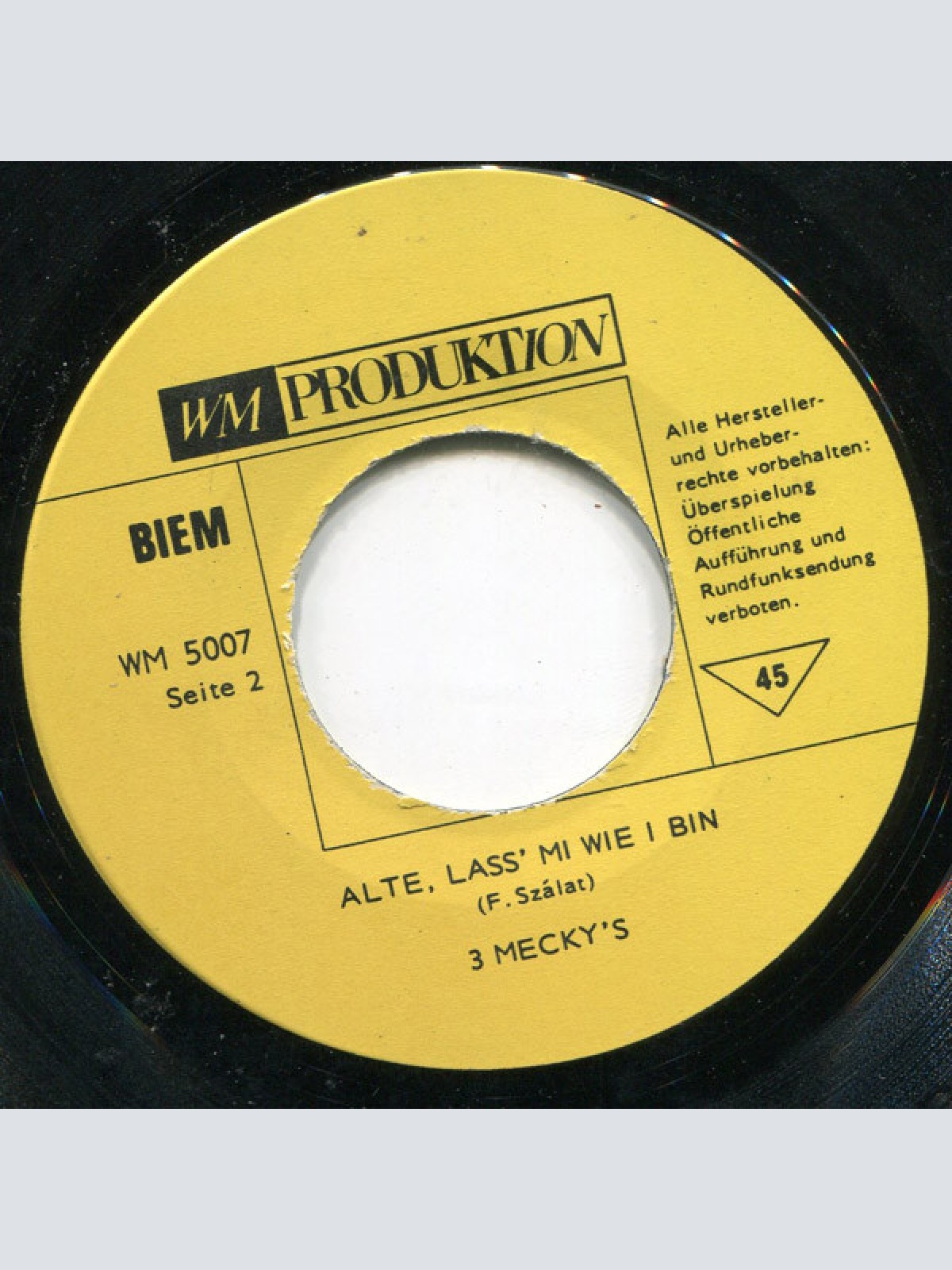 Vinyl / 3 Mecky's - Ma Was Erst Was Ma G'habt Hat / Alte, Lass' Mi Wie I Bin