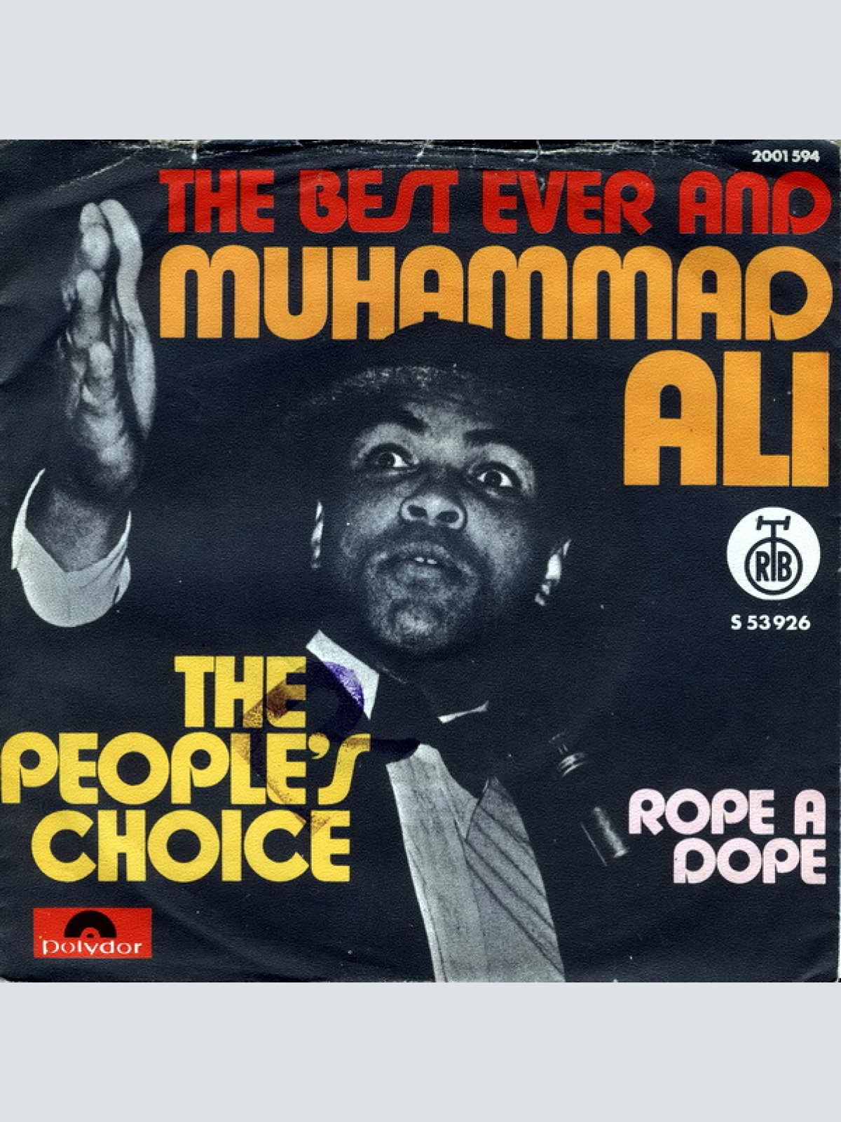 Vinyl / The Best Ever & Muhammad Ali (2) - The People's Choice / Rope A Dope