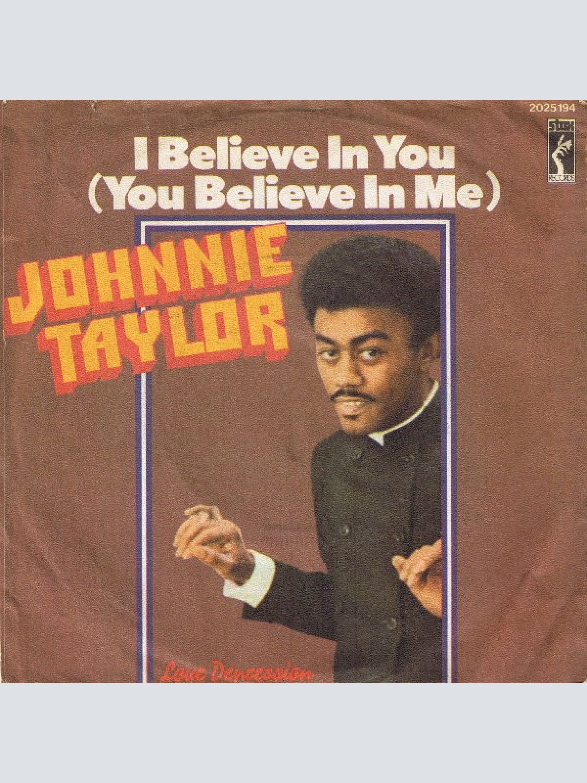 Vinyl / Johnnie Taylor - I Believe In You (You Believe In Me)