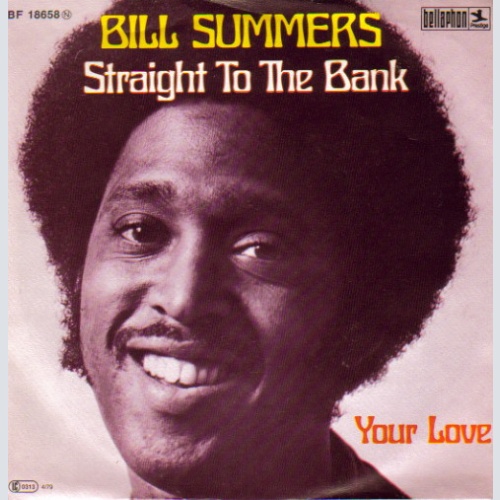 Vinyl / Bill Summers* - Straight To The Bank