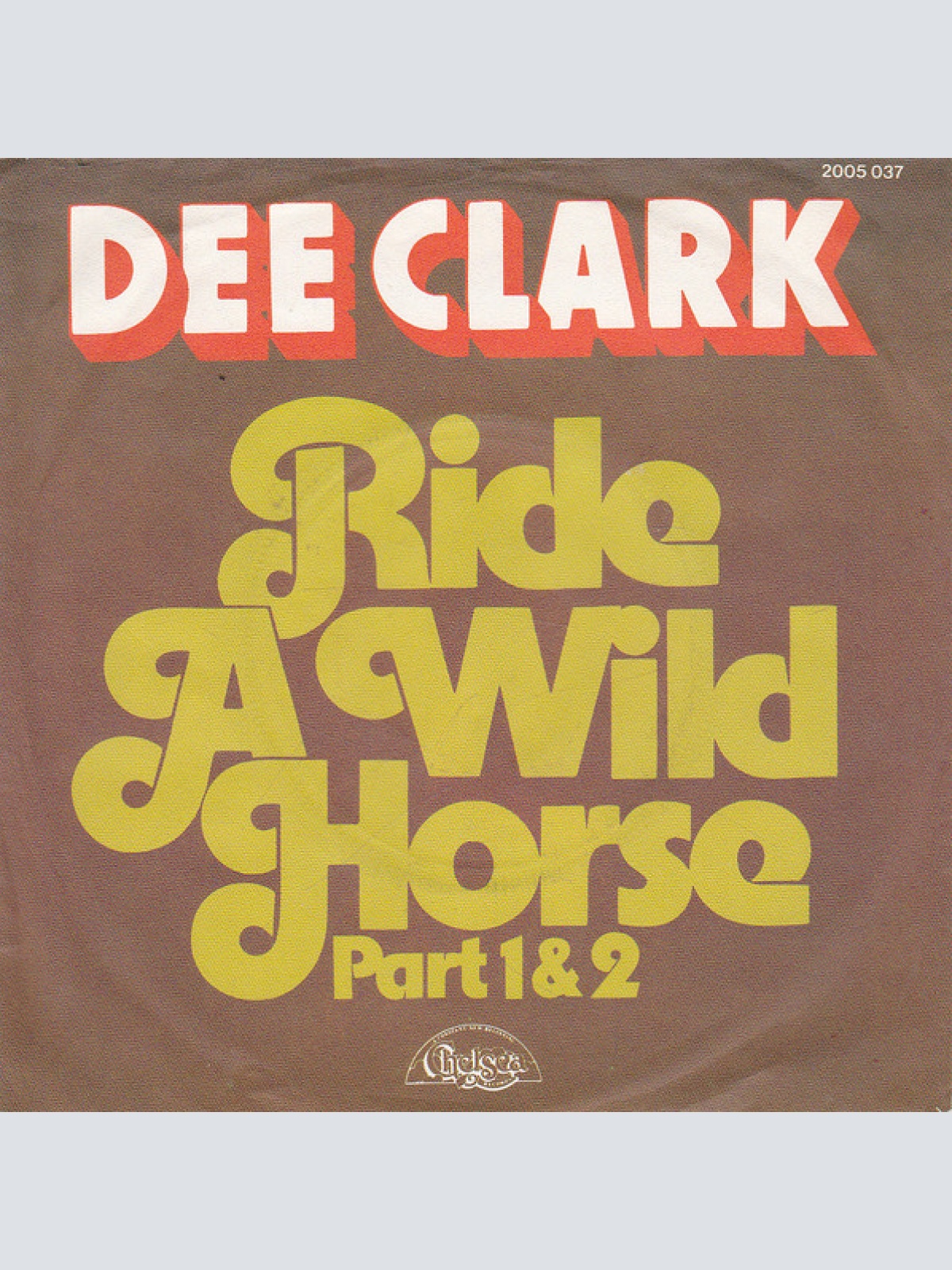 Vinyl / Dee Clark - Ride A Wild Horse