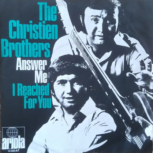 Vinyl / The Christien Brothers - Answer Me / I Reached For You