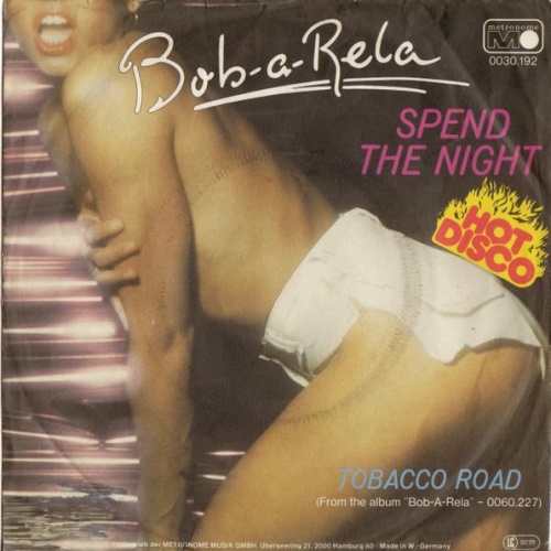 Vinyl / Bob-A-Rela - Spend The Night