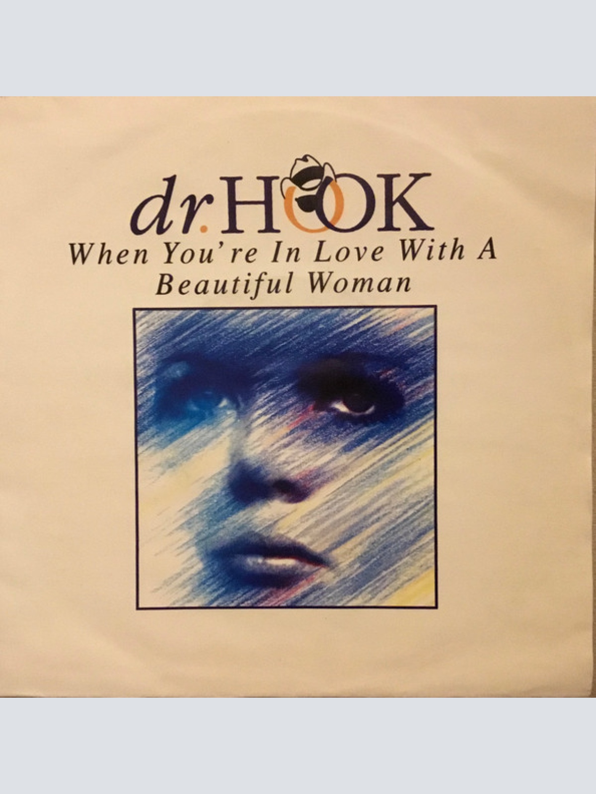 Vinyl / Dr. Hook - When You're In Love With A Beautiful Woman