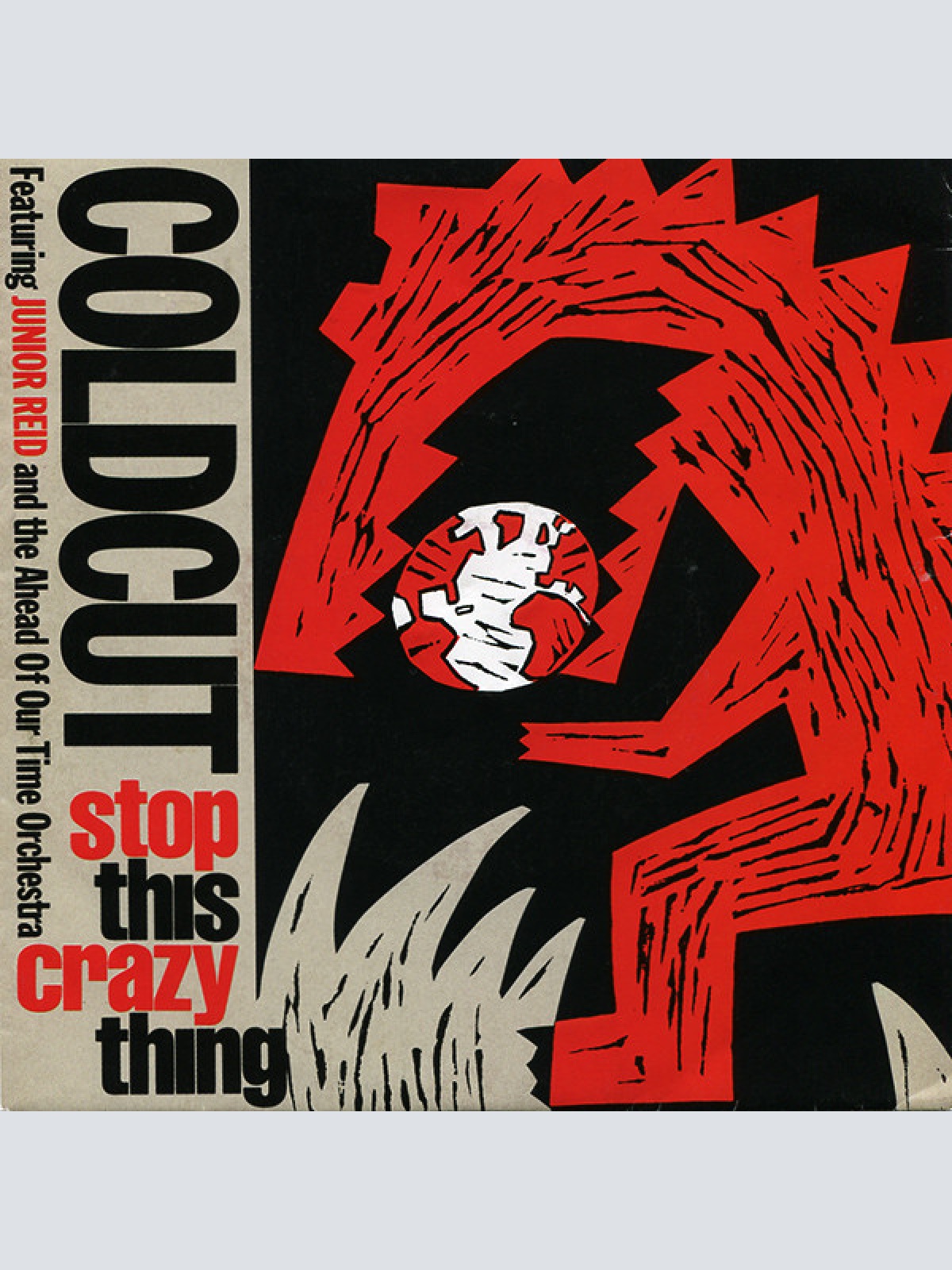 Vinyl / Coldcut Featuring Junior Reid And The Ahead Of Our Time Orchestra - Stop This Crazy Thing