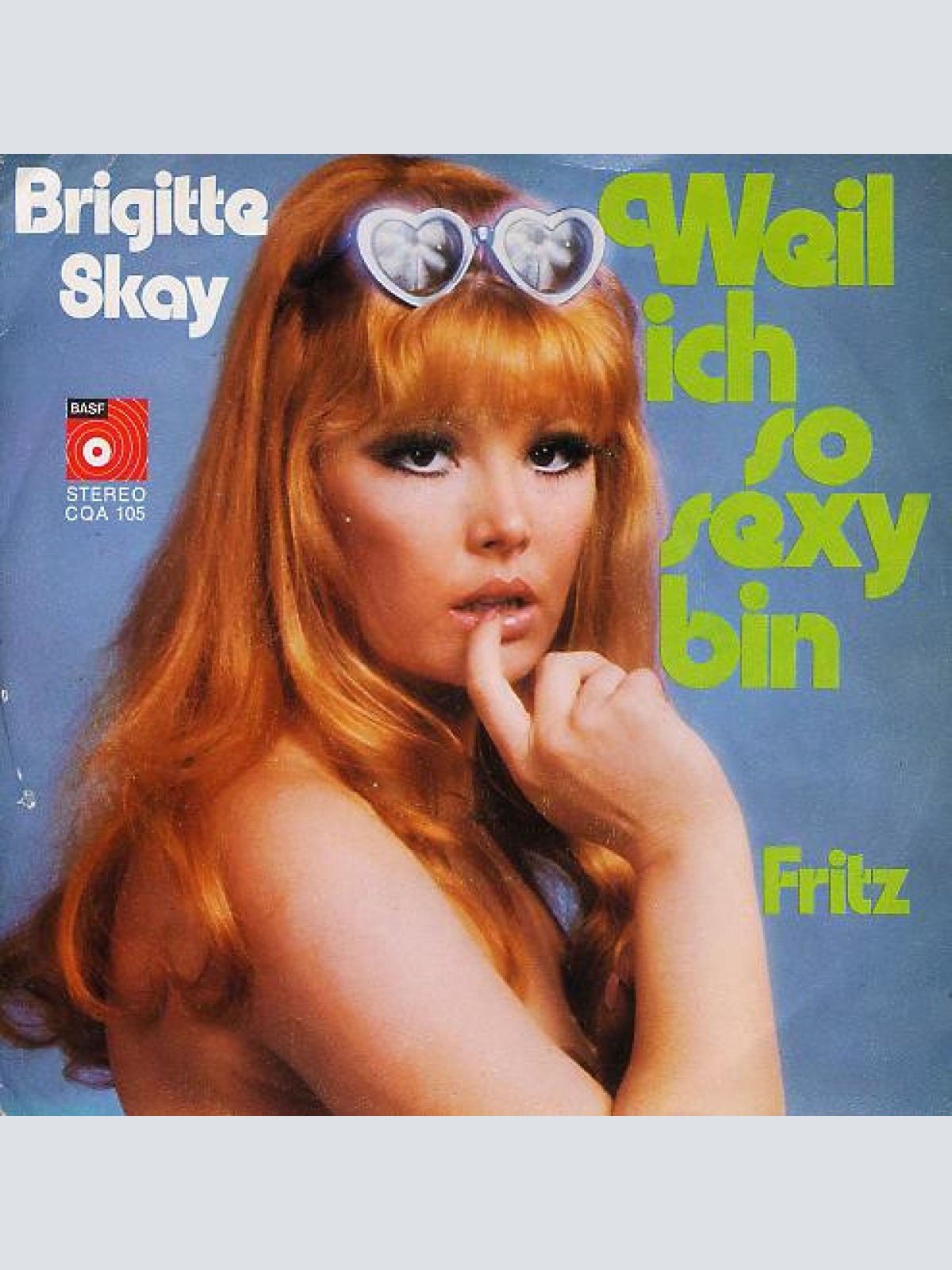 Vinyl / Brigitte Skay - Weil Ich So Sexy Bin