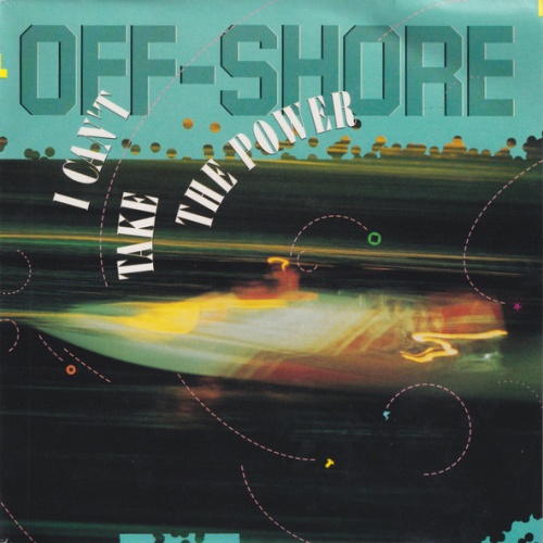 Vinyl / Off-Shore - I Can't Take The Power