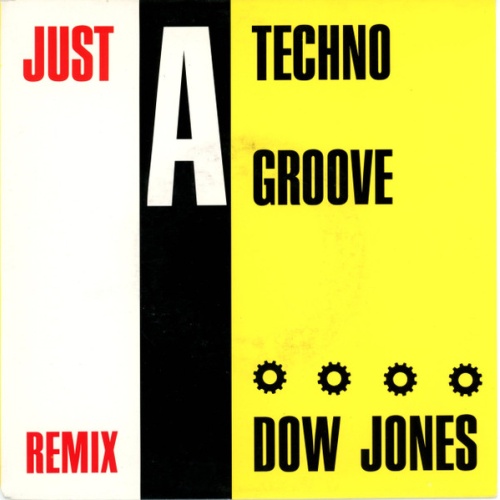 Vinyl / Dow Jones - Just A Techno Groove (Remix)