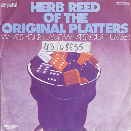 Vinyl / Herb Reed Of The Original Platters* - What's Your Name, What's Your Number / Reasons