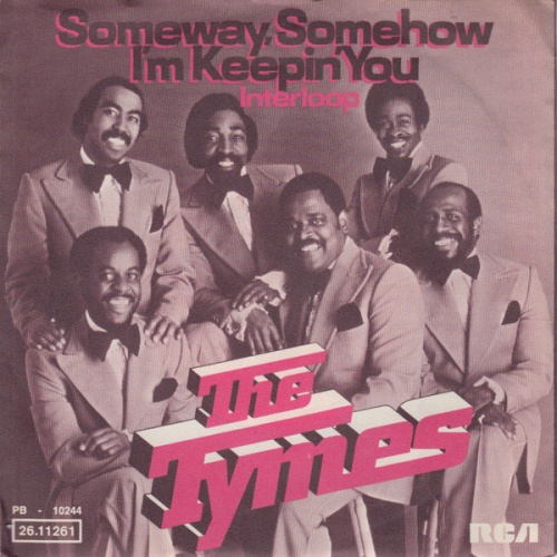 Vinyl / The Tymes - Someway, Somehow I'm Keepin' You / Interloop