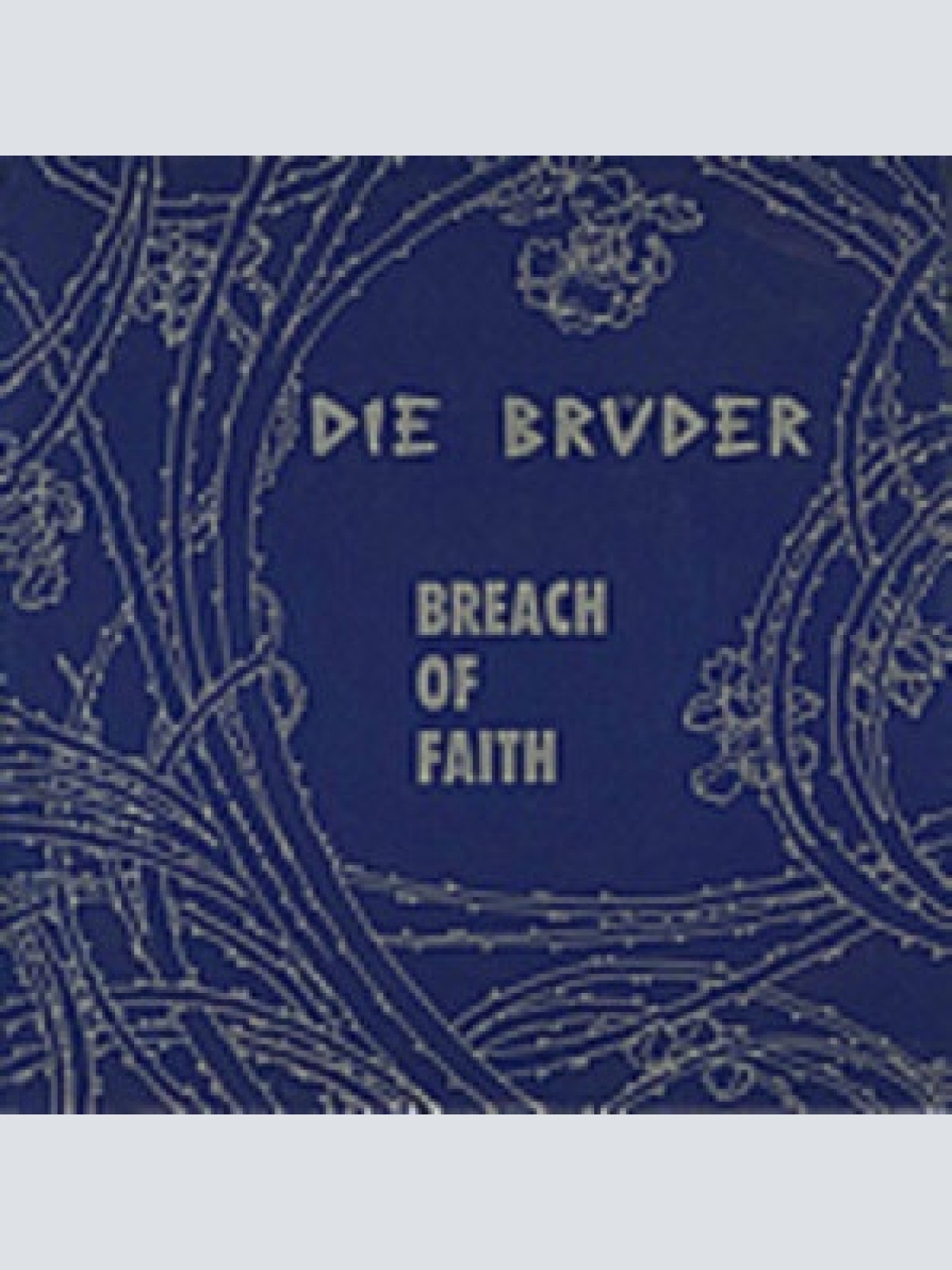 Vinyl / Die Brüder - Breach Of Faith