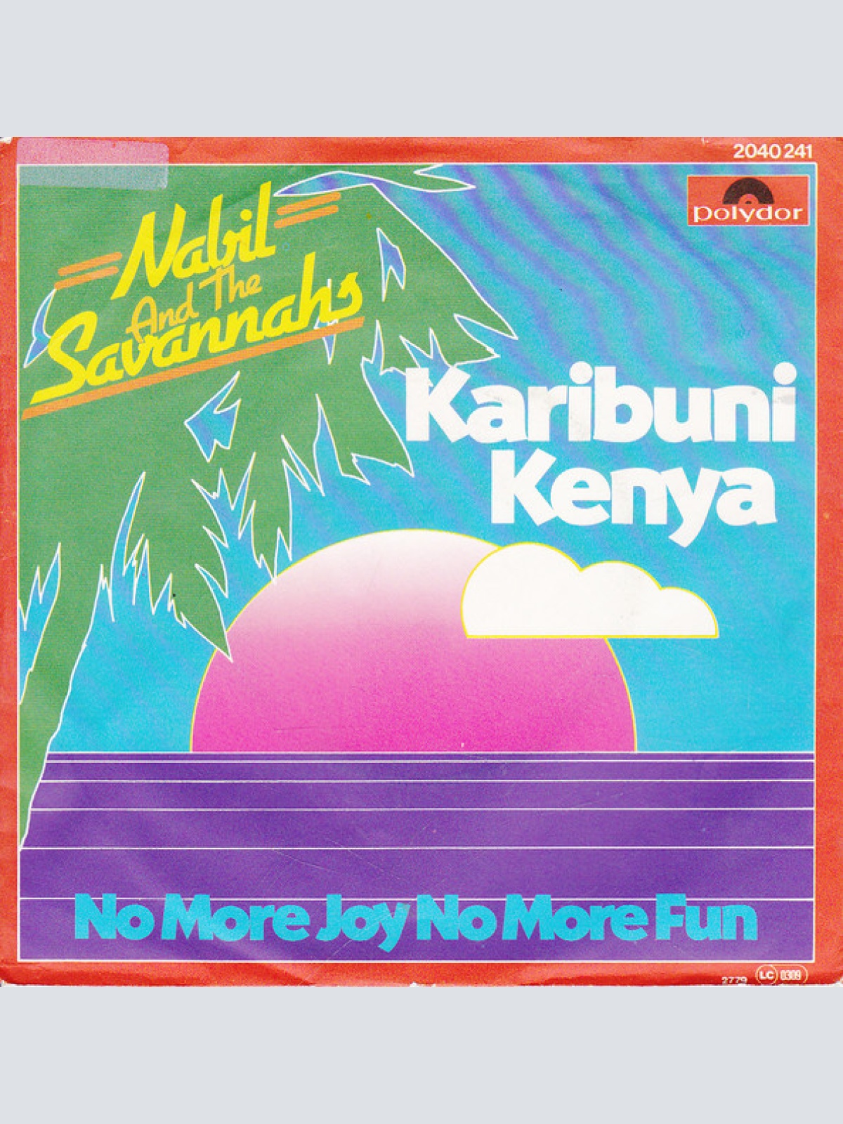 Vinyl / Nabil And The Savannahs - Karibuni Kenya / No More Joy No More Fun